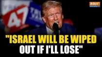 US Elections 2024: Donald Trump says Israel will be 