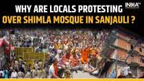 Shimla Sanjauli Mosque Dispute: What sparked protests and how did the controversy begin? Explained