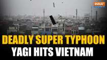 Typhoon Yagi  in Vietnam: Super Typhoon Yagi slams into Vietnam with intense downpour