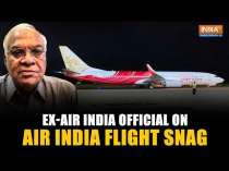 Ex-Air India Official on Technical Snag in Air India Flight, says 