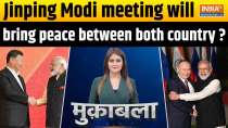 Muqabla: Meeting of Xi Jinping and PM Modi after 5 years..Will bring peace in both countries?