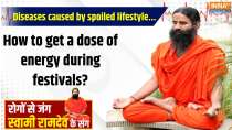 Yoga, 31 Oct 2024: Diseases caused by spoiled lifestyle...How to get a dose of energy during festivals?