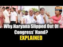 Why Haryana Slipped Out Of Congress’s ‘Hand’: Decoding the Hooda, Kumari Selja & Dalit Factors