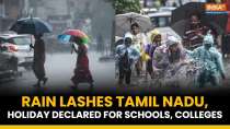 TN: Rain lashes Nagapattinam, holiday declared for schools, colleges in many districts