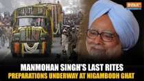 Manmohan Singh Last Rites: Preparations underway at Nigambodh Ghat for former PM