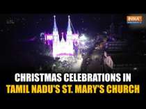 Christmas Celebrations in Tamil Nadu: Devotees Celebrate Christmas at St. Mary