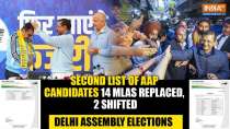 Delhi Assembly Elections: Second List of AAP Candidates | 14 MLAs Replaced, 2 Shifted