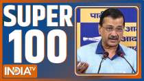 Super 100: Kejriwal