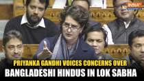 Parliament Session: Priyanka Gandhi Voices Concerns Over Bangladeshi Hindus in Lok Sabha