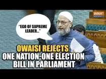 Assadudin Owaisi Rejects One Nation One Election Bill in Parliament