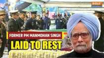 Manmohan Singh Funeral: PM Modi and other Leaders gather for former Singh's last rites