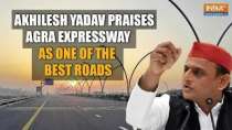 Akhilesh Yadav hails Agra Expressway as one of the finest roads