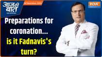 Aaj Ki Baat: Preparations for coronation...is it Fadnavis's turn?