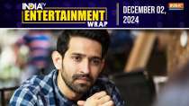 Entertainment Wrap: Vikrant Massey Announces Break From Acting Leaving Fans in Shock 