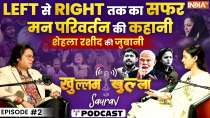 Shehla Rashid Podcast With Saurav Sharma: 'What do we want, freedom', Modi-Muslims all openly