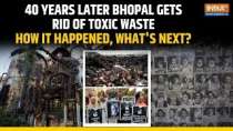 Bhopal Gas Tragedy Waste Cleared After 4 Decades: How was it done and what