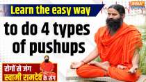 Yoga With Swami Ramdev, 21 Jan, 2025 : Learn the easy way to do 4 types of pushups