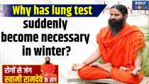 Yoga With Swami Ramdev, 6th Jan, 2025 : Why has lung test suddenly become necessary in winter?