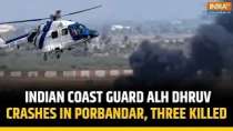 Indian Coast Guard ALH Dhruv crashes in Porbandar; 3 fatalities