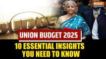 Union Budget 2025: 10 Essential Insights You Need to Know