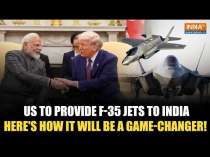 Trump Announces US Will Sell F-35 Stealth Fighter Jets to India- How Will This Be a Game-changer?