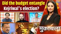 Muqabla: Did the budget entangle Kejriwal