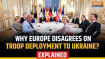 Why Europe Is Divided on Sending Troops to Ukraine Ahead of Trump-Putin Peace Talks