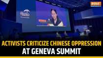 Global Activists Call Out Chinese Repression at Geneva Summit