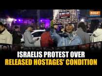 Israelis Express Shock by Condition of Released Hostages; Hold Massive Protest