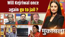 Muqabla: Will Arvind Kejriwal once again go to jail ?
