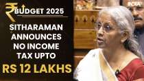 Budget 2025: Big Win for Middle Class as Sitharaman Announces No Income Tax Till Rs 12 Lakh