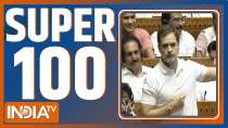 Super 100: The second phase of the budget session in Parliament started with uproar...