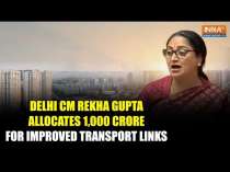 CM Rekha Gupta Presents Delhi Budget: Allocates ₹1000 Crore To Boost Connectivity In NCR