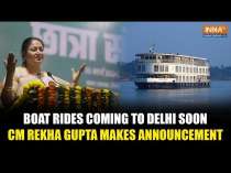 Delhi CM Rekha Gupta Announces New Ferry Cruise on Yamuna River