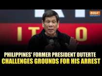 Philippines' Former President Duterte Questions Justification for His Arrest