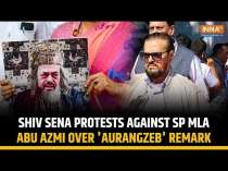 Shiv Sena Protests Against SP MLA Abu Azmi Over 'Aurangzeb' Remark