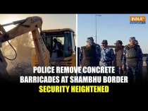 Farmers Protest: Police Uses Bulldozers To Remove Concrete Barricades Erected At Shambhu Border