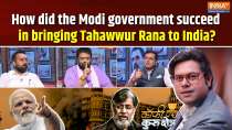 Coffee Par Kurukshetra: How did the Modi government succeed in bringing Tahawwur Rana to India?
