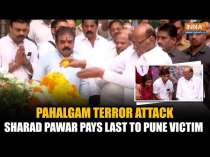 Pahalgam Attack: Sharad Pawar Condoles Death Of Santosh Jagdale, Interacts With Family