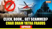 Char Dham Yatra Scams Soar: Online Frauds in Helicopter & Hotel Reservations - Explained