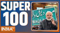 Super 100: Today's 100 big news in quick style