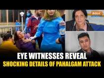 Pahalgam Attack: &lsquo;Agar 2 Minute Me Hum Bahar Nahi Nikalte&rsquo; Eye Witnesses Reveal Shocking Details
