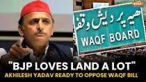 Waqf Amendment Bill In Lok Sabha: Akhilesh Yadav To Oppose Bill, Says 'BJP Loves Land A Lot!'