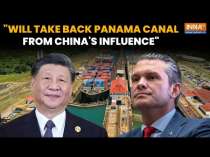 Pete Hegseth Promises To Take Back Panama Canal From Chinese Influence