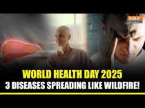 World Health Day 2025: These 3 Diseases Spreading Like Wildfire! All You Need To Know