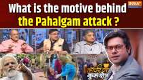 Coffee Par Kurukshetra: What is the motive behind the Pahalgam attack?