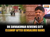 Karnataka Dy CM DK Shivakumar Reviews Bengaluru Rain Cleanup Drive