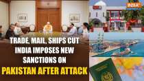 India Imposes Harsh New Sanctions on Pakistan After Pahalgam Attack