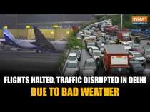 Delhi Weather Condition: Bad Weather Hits Air Traffic; Several Flights Temporarily Halted