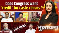 Muqabla: Does Congress want 'credit' for caste census?
